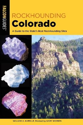 Rockhounding Colorado - Gary Warren