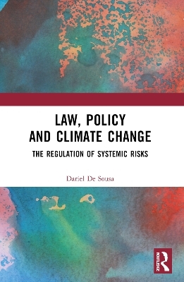 Law, Policy and Climate Change - Dariel De Sousa