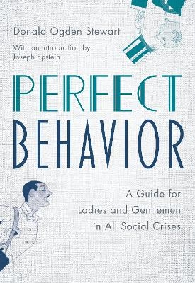 Perfect Behavior - Donald Ogden Stewart