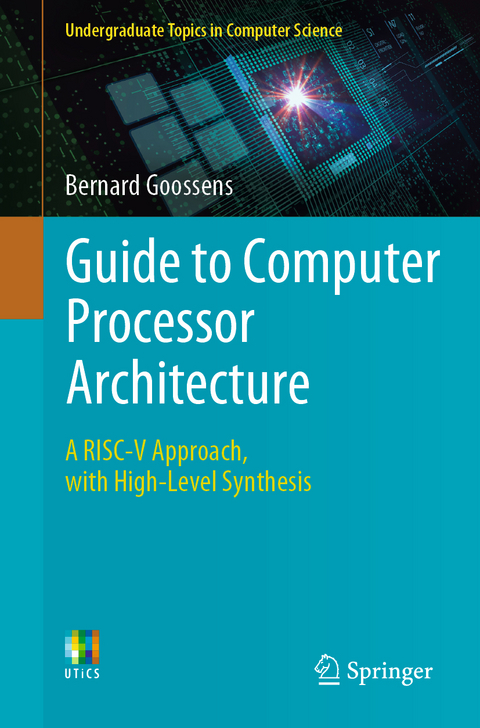 Guide to Computer Processor Architecture - Bernard Goossens