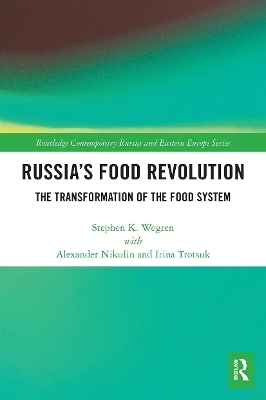 Russia's Food Revolution - Stephen K. Wegren