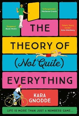 The Theory of (Not Quite) Everything - Kara Gnodde