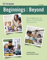 Beginnings and Beyond: Foundations in Early Childhood Education - Gordon, Ann; Williams Browne, Kathryn