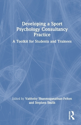 Developing a Sport Psychology Consultancy Practice - 