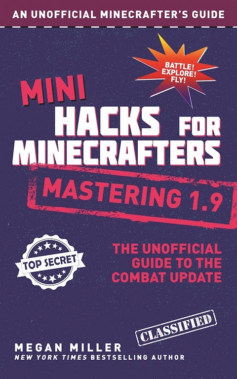 Mini Hacks for Minecrafters: Mastering 1.9 -  Megan Miller