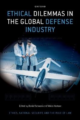 Ethical Dilemmas in the Global Defense Industry - 