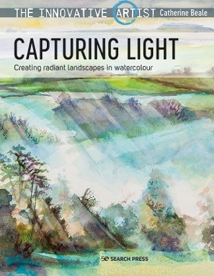 The Innovative Artist: Capturing Light - Catherine Beale