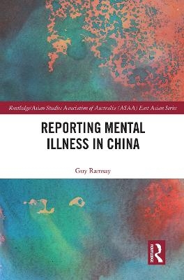 Reporting Mental Illness in China - Guy Ramsay