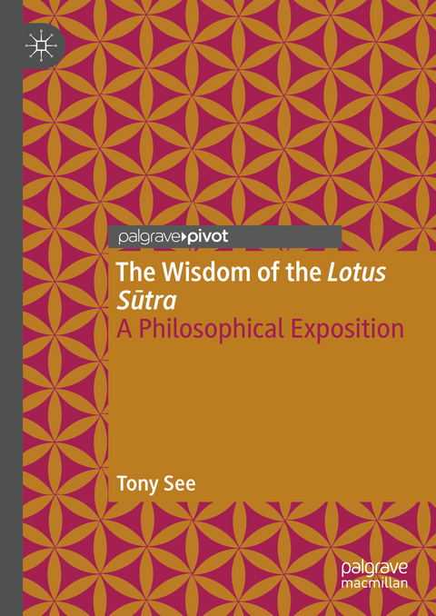 The Wisdom of the Lotus Sutra - Tony See