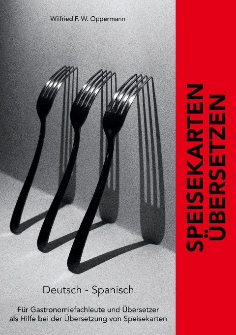 Speisekarten übersetzen - Wilfried F. W. Oppermann