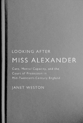 Looking After Miss Alexander - Janet Weston