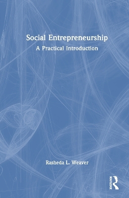 Social Entrepreneurship - Rasheda L. Weaver