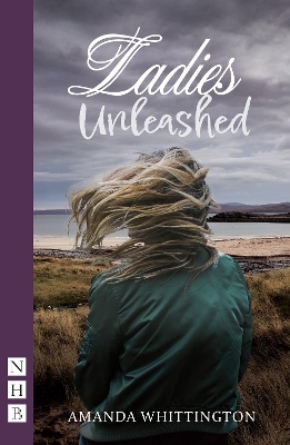 Ladies Unleashed - Amanda Whittington