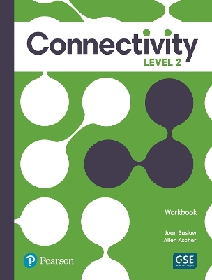 Connectivity Level 2 Workbook - Joan Saslow, Allen Ascher