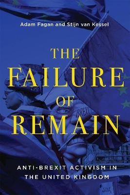 The Failure of Remain - Adam Fagan, Stijn van Kessel