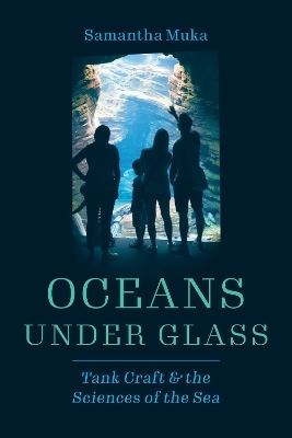 Oceans under Glass - Samantha Muka