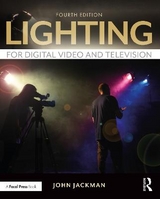 Lighting for Digital Video and Television - Jackman, John