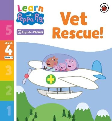 Learn with Peppa Phonics Level 4 Book 15 – Vet Rescue! (Phonics Reader) -  Peppa Pig