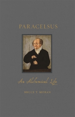 Paracelsus - Bruce T. Moran