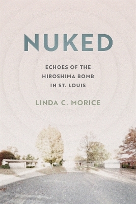 Nuked - Linda C. Morice