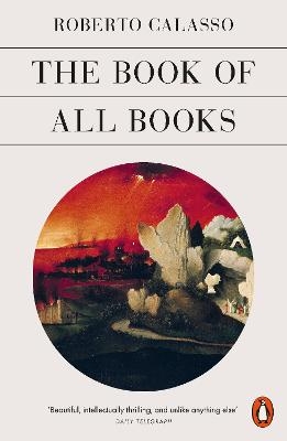 The Book of All Books - Roberto Calasso