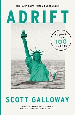 Adrift - Scott Galloway