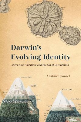 Darwin's Evolving Identity - Alistair Sponsel