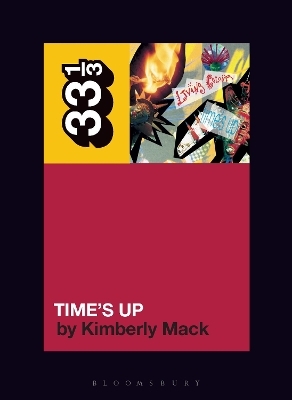 Living Colour's Time's Up - Professor or Dr. Kimberly Mack