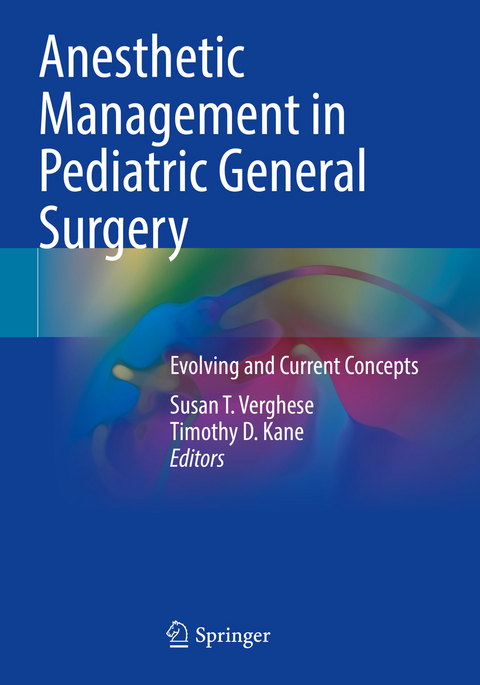 Anesthetic Management in Pediatric General Surgery - 