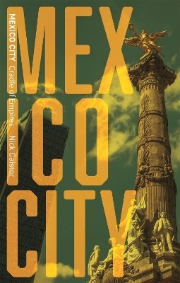 Mexico City - Nicholas Caistor