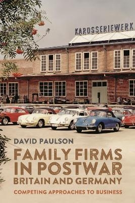 Family Firms in Postwar Britain and Germany - Dr David Paulson