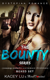 The Bounty Series - Boxed Set Dystopian Romance - Third Cousins, Kacey Lu