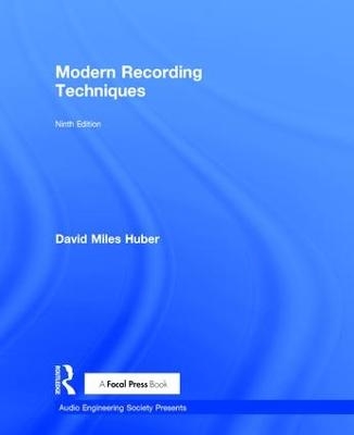 Modern Recording Techniques - David Miles Huber, Robert Runstein