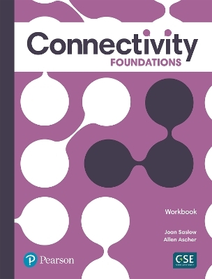 Connectivity Foundations Workbook - Joan Saslow, Allen Ascher