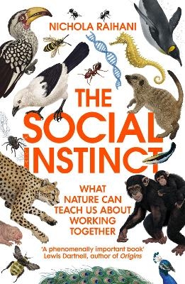 The Social Instinct - Nichola Raihani