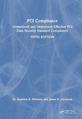 PCI Compliance - Branden Williams, James Adamson