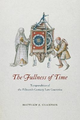 The Fullness of Time - Matthew S. Champion