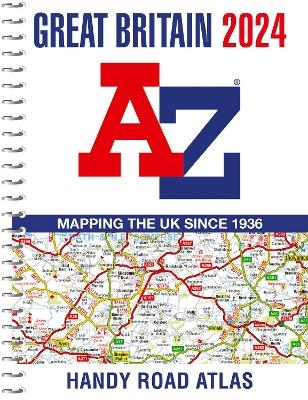 Great Britain A-Z Handy Road Atlas 2024 (A5 Spiral) -  A–Z maps