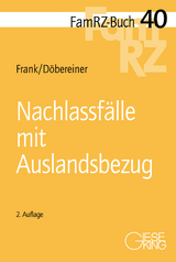 Nachlassfälle mit Auslandsbezug - Susanne Frank, Christoph Döbereiner