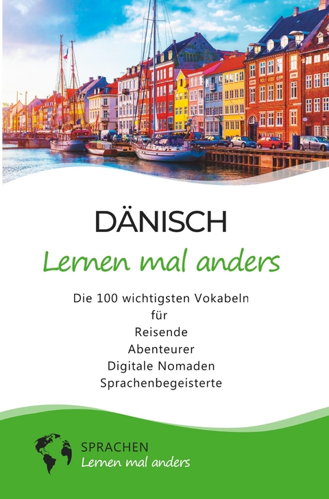 Dänisch lernen mal anders - Die 100 wichtigsten Vokabeln -  Sprachen Lernen Mal Anders