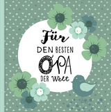 Das Erinnerungsbuch für den besten Opa der Welt. Ausfüllbuch zum Verschenken für den Opa zum Geburtstag, oder Vatertag. Liebevolle Geschenkidee für Opa von Enkeltochter und Enkelsohn. Geschenkbuch - Lisa Wirth