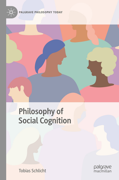 Philosophy of Social Cognition - Tobias Schlicht