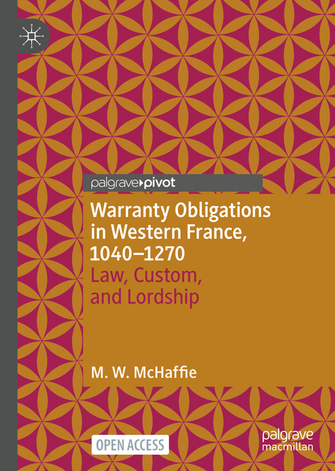 Warranty Obligations in Western France, 1040–1270 - M.W McHaffie