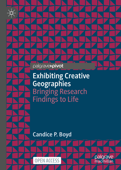 Exhibiting Creative Geographies - Candice P. Boyd