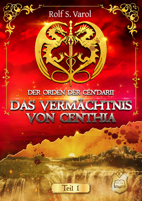 Das Vermächtnis von Centhia - Rolf S. Varol