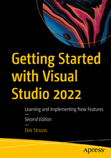 Getting Started with Visual Studio 2022 - Strauss, Dirk