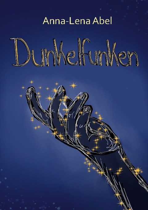 Dunkelfunken - Anna-Lena Abel