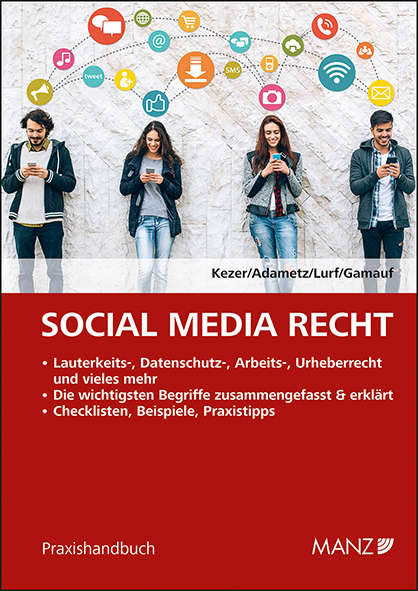 Social Media Recht - Andreas Kezer, Sarah Lurf, Stefan Adametz, Philipp Gamauf