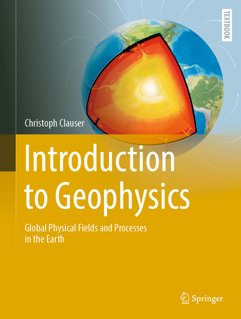 Introduction to Geophysics - Christoph Clauser