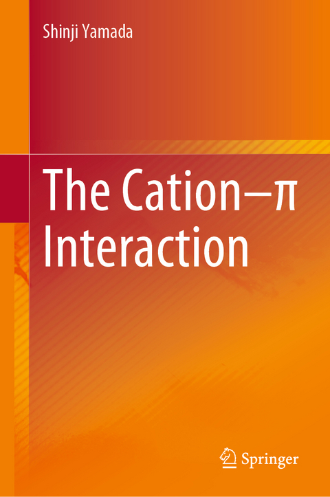 The Cation–π Interaction - Shinji Yamada